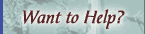 Want to Help?