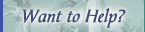 Want to Help?