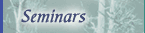 Seminars