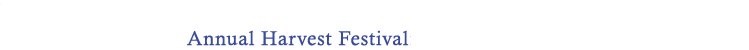 Annual Harvest Festival